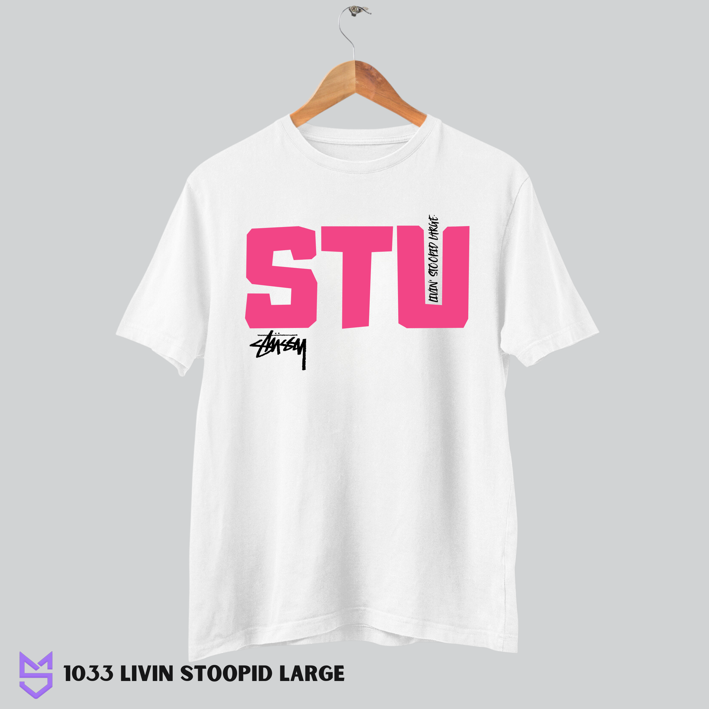 1033 Livin Stoopid Large