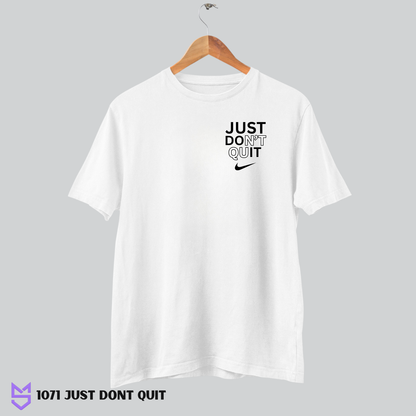 1071 Just Don't Quit