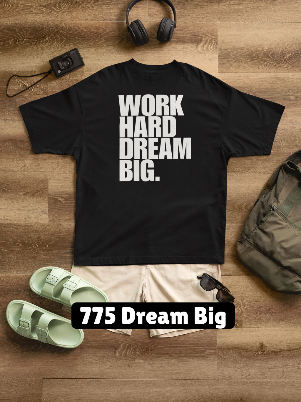 775 Dream Big