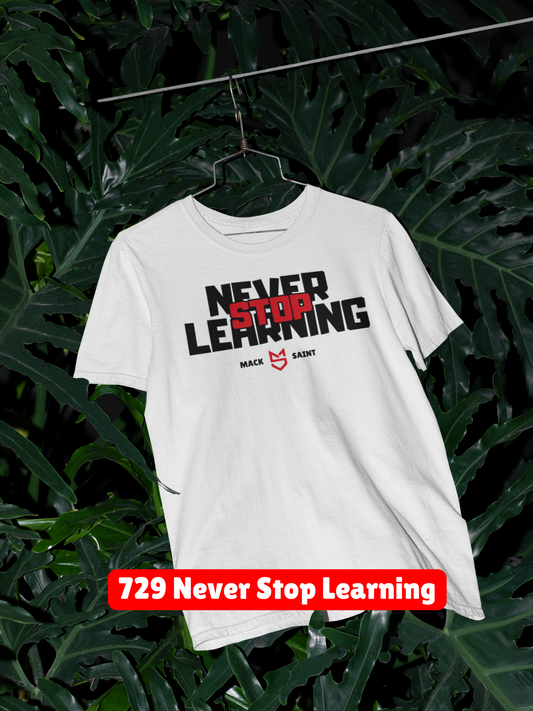 729 Never Stop Learning