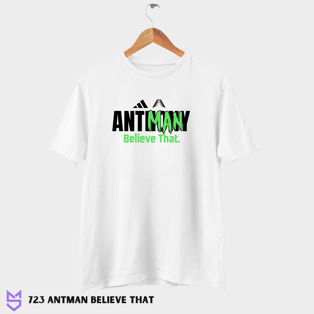 723 Antman Believe that